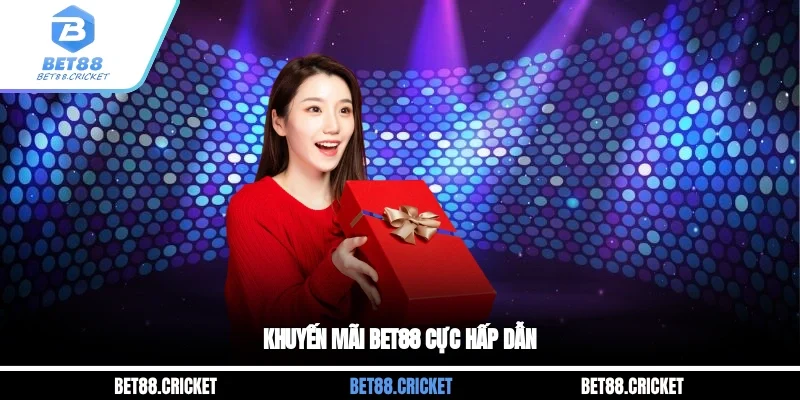 Khuyến mãi Bet88 cực hấp dẫn