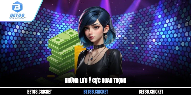 Những lưu ý cực quan trọng